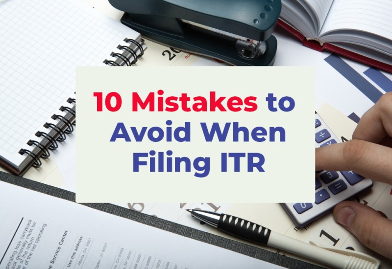 10 Mistakes to Avoid When Filing Your Income Tax Return in India
