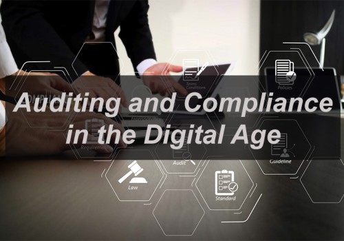 Auditing and Compliance in the Digital Age